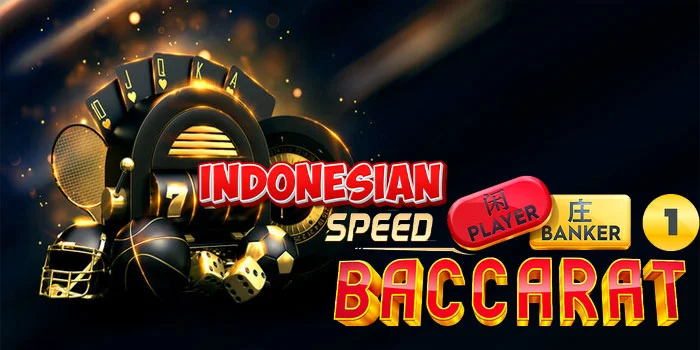 Indonesian-Speed-Baccarat---Populasi-Llive-Casino-Terbaik-2K24
