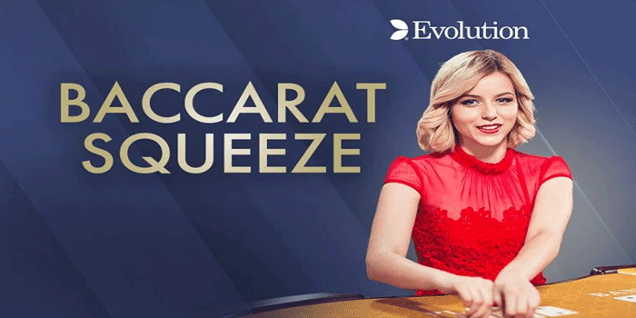 Kunci Kesuksesan Dalam Bermain Casino Baccarat Squeeze