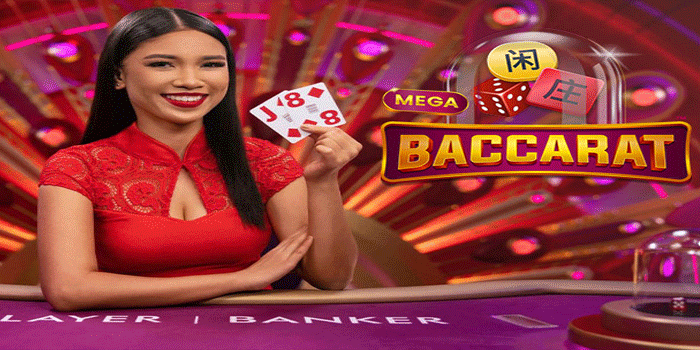 Panduan Dan Trik Menang Di Casino Mega Baccarat