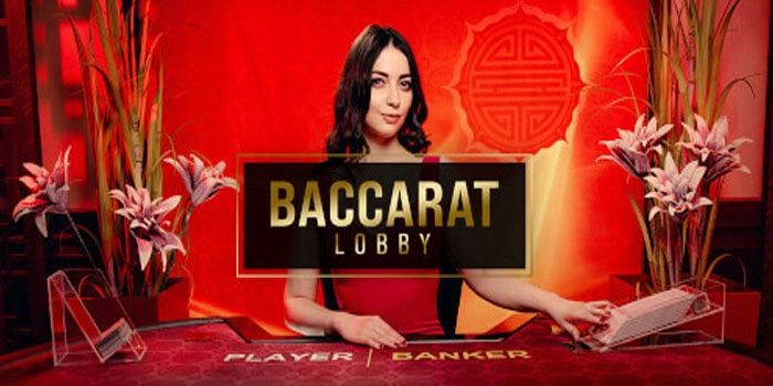 Rahasia Kemenangan Baccarat Lobby Untuk Pemain Berani