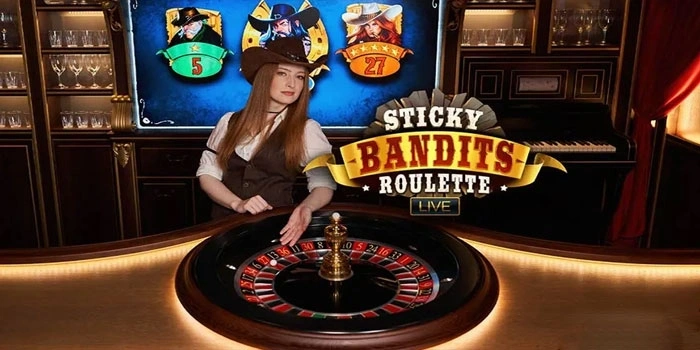 Adrenalin Maksimal Mainkan Sticky Bandits Roulette Live